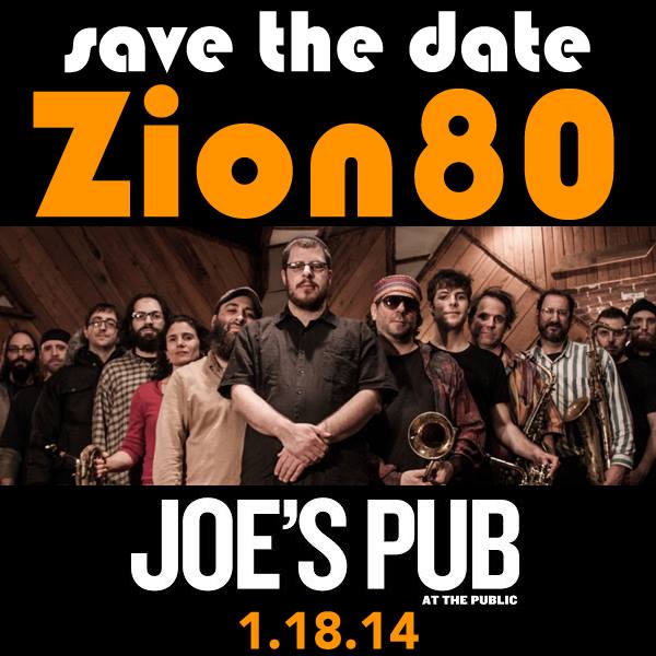 Zion80 at Joe's Pub 1.18!