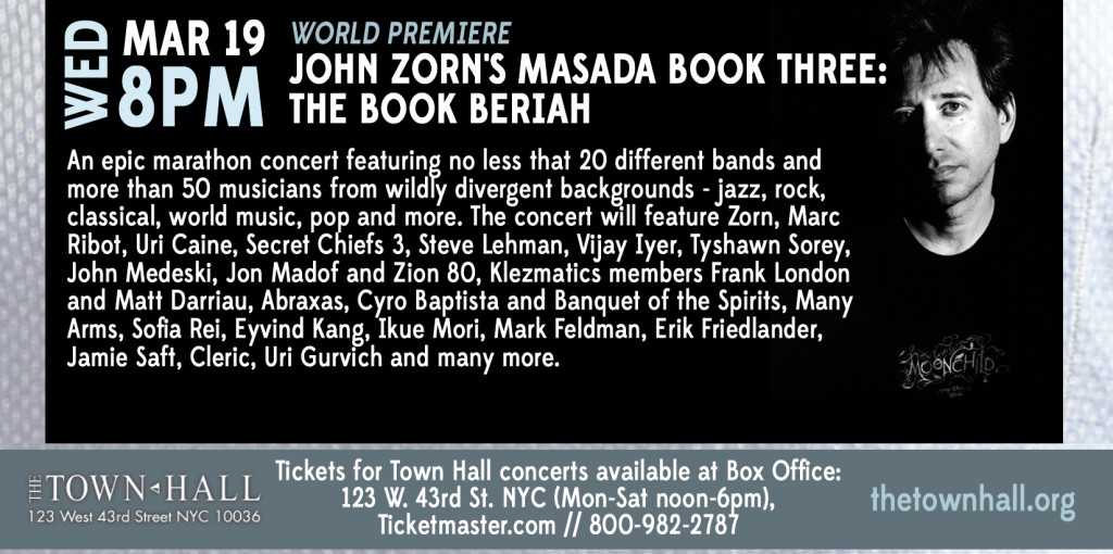 John Zorn Masada Book III Town Hall NYC March 19